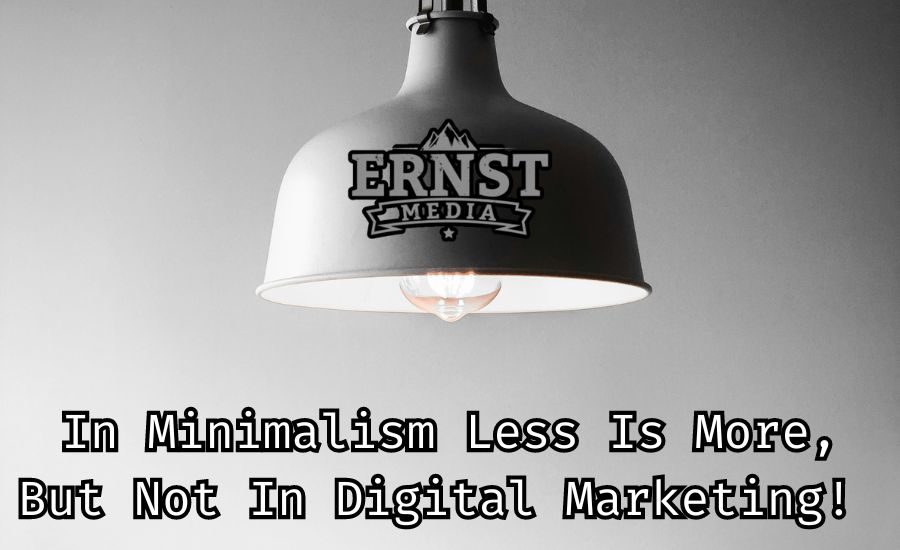 visualization of why less is not more in digital marketing