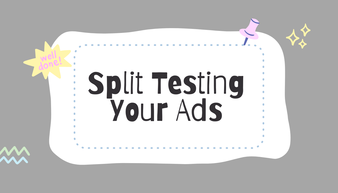 split testing your ads for better performance